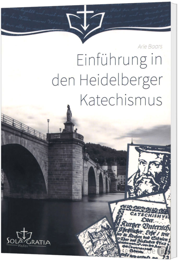 Einführung in den Heidelberger Katechismus