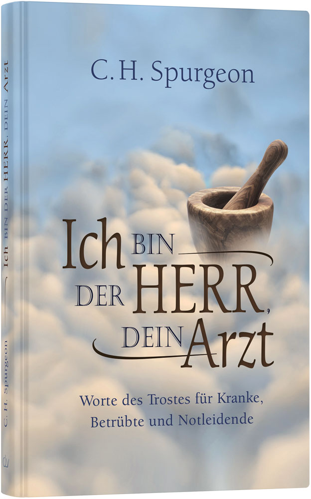 Ich bin der Herr, dein Arzt