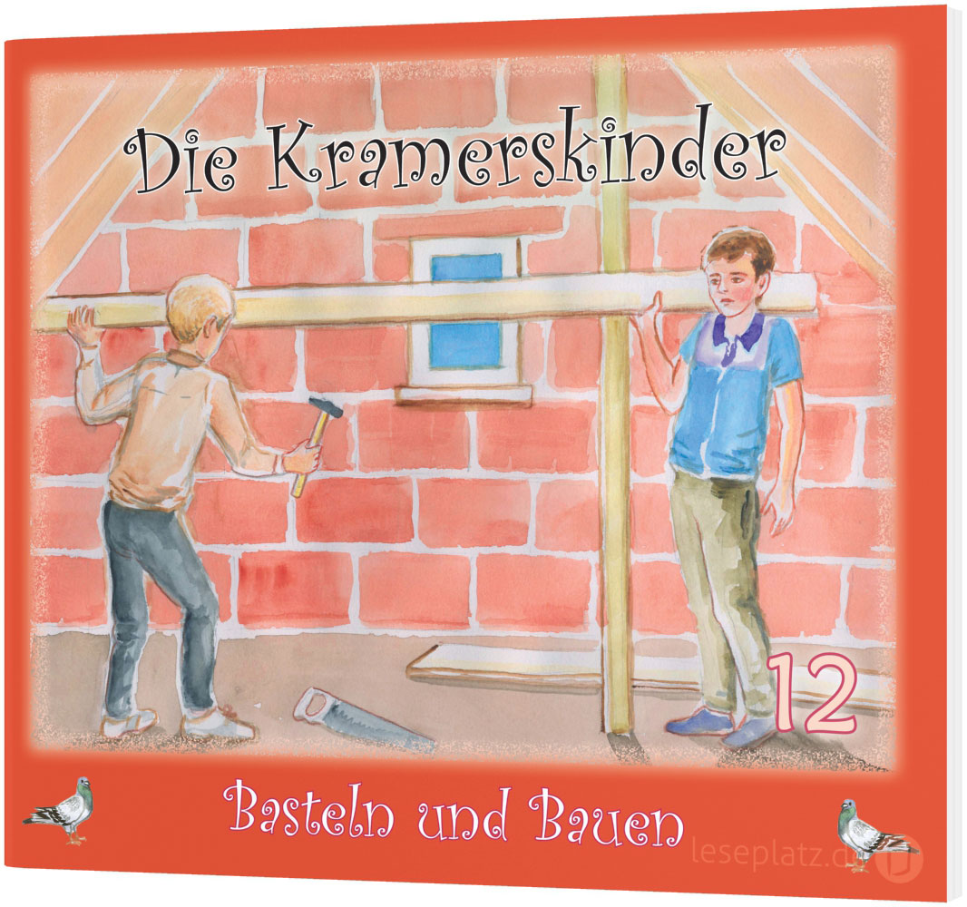 Die Kramerskinder 12 - Basteln und Bauen