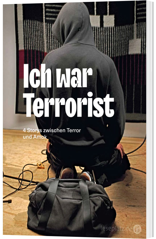 Ich war Terrorist