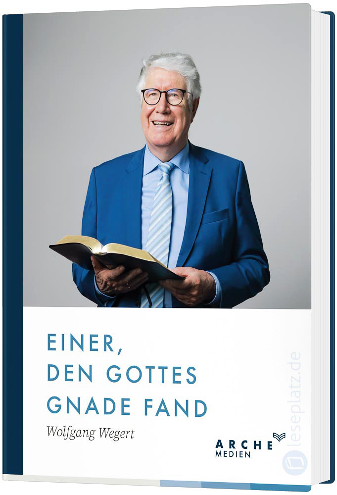 Einer, den Gottes Gnade fand