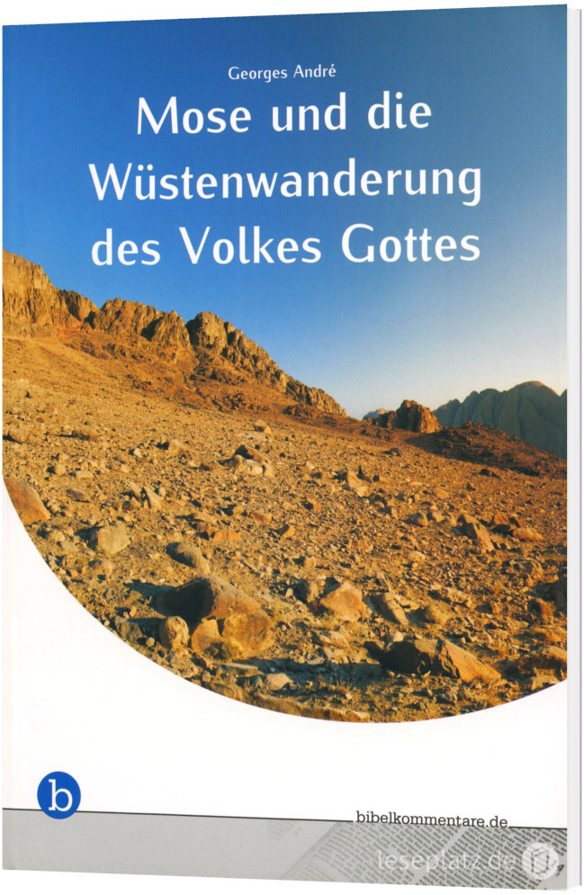 Mose und die Wüstenwanderung des Volkes Gottes