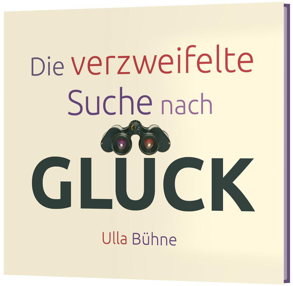 Die verzweifelte Suche nach Glück - CD