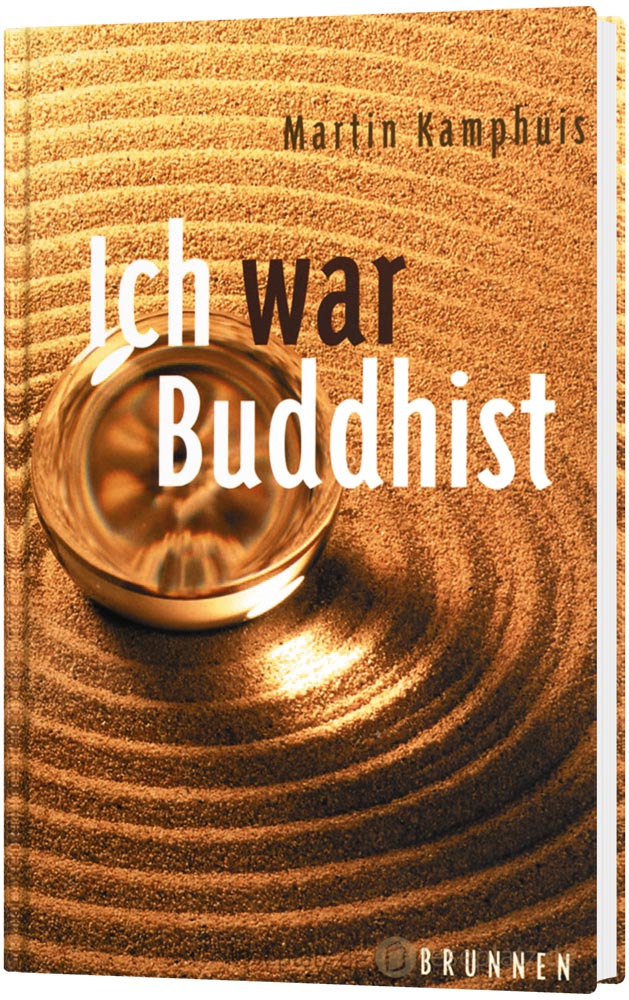 Ich war Buddhist