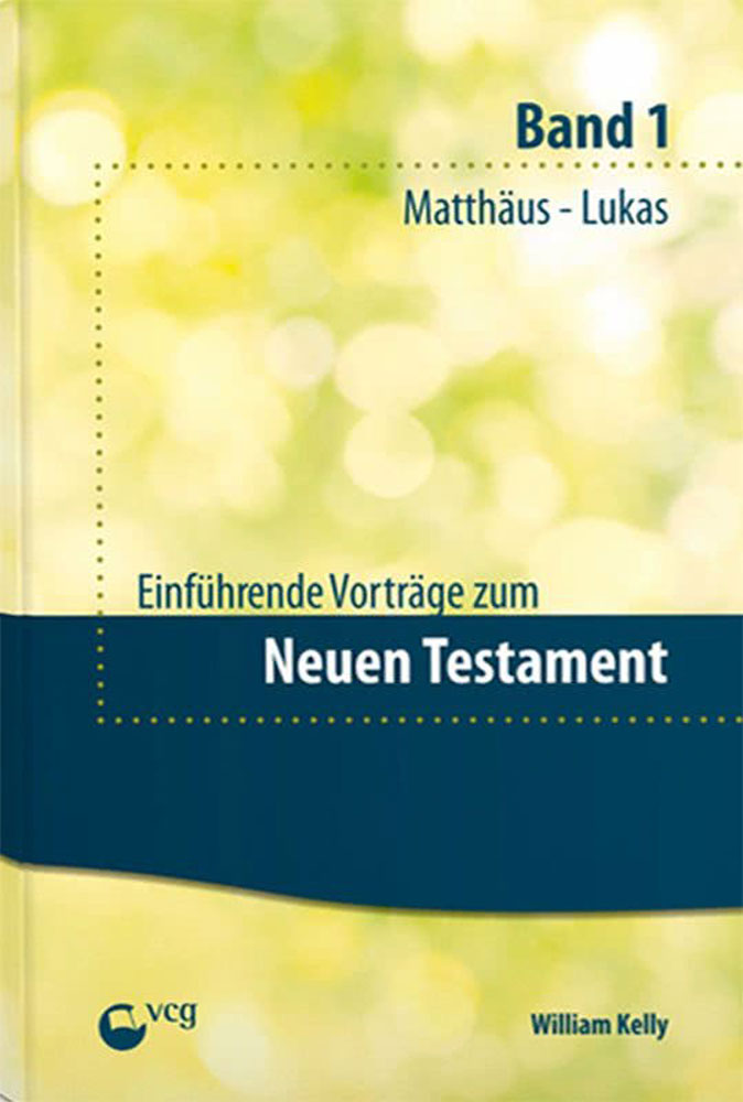 Einführende Vorträge zum Neuen Testament (1)