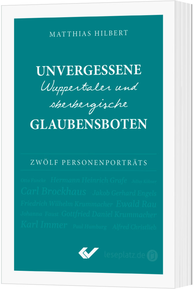 Unvergessene Wuppertaler und oberbergische Glaubensboten