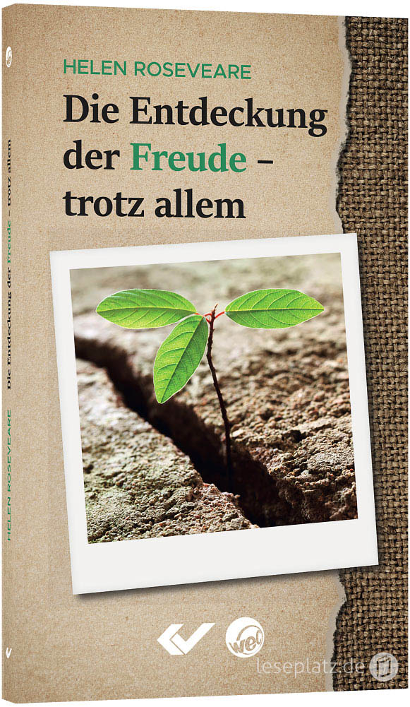 Die Entdeckung der Freude - trotz allem