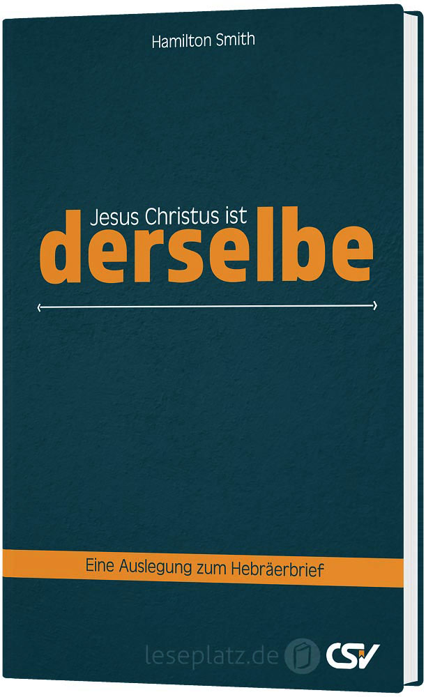 Jesus Christus ist derselbe