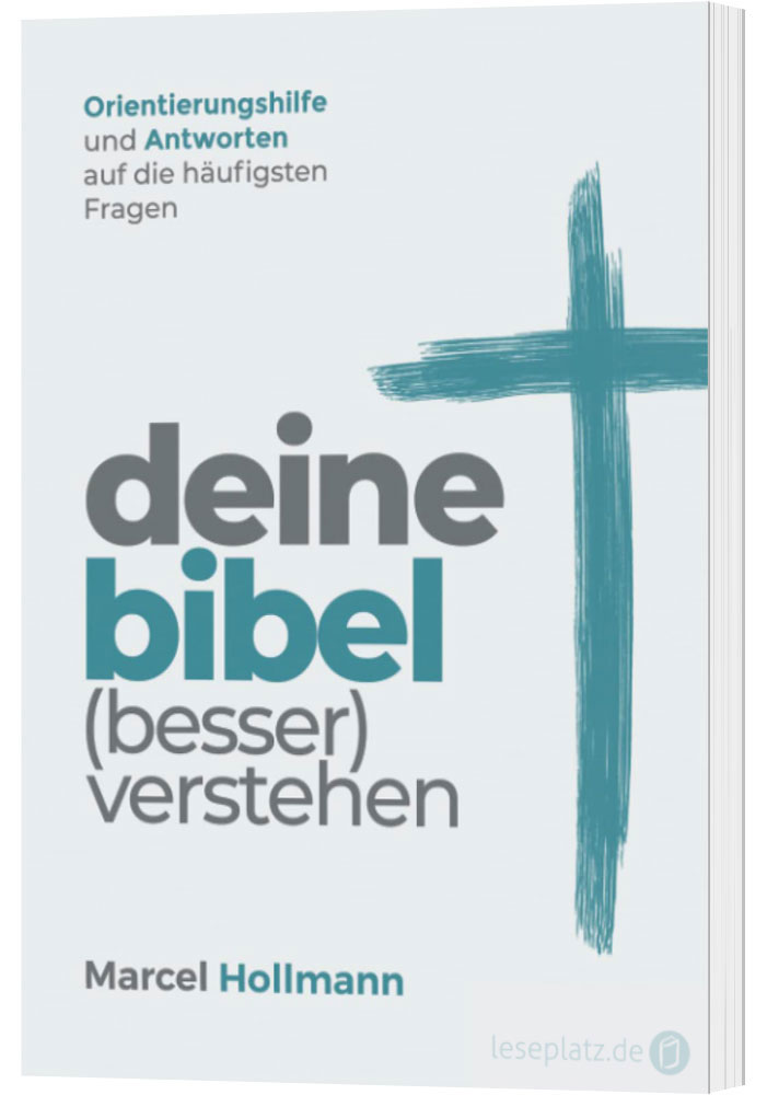 Deine Bibel (besser) verstehen