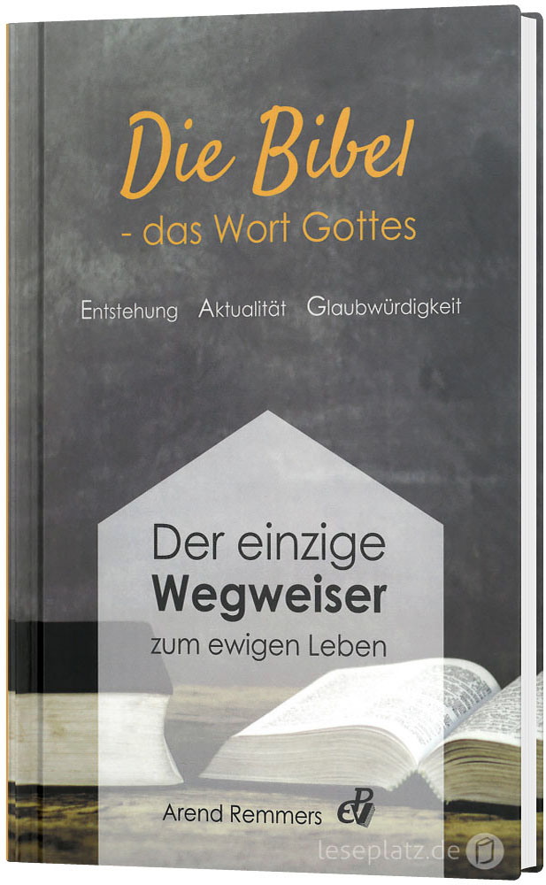 Die Bibel - das Wort Gottes