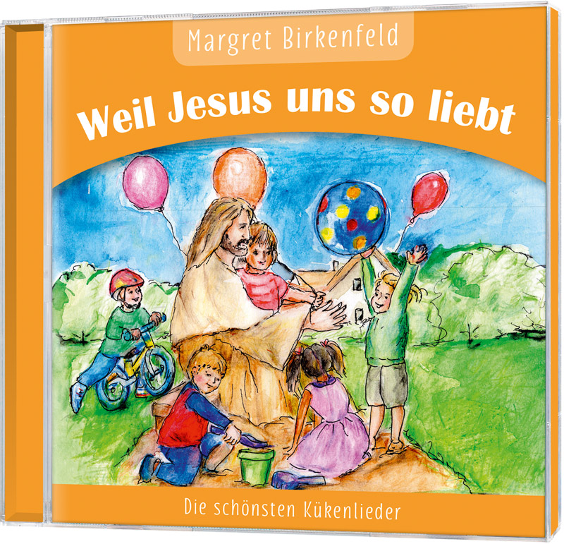 Weil Jesus uns so liebt - CD