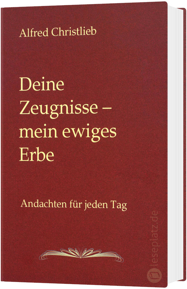 Deine Zeugnisse – mein ewiges Erbe