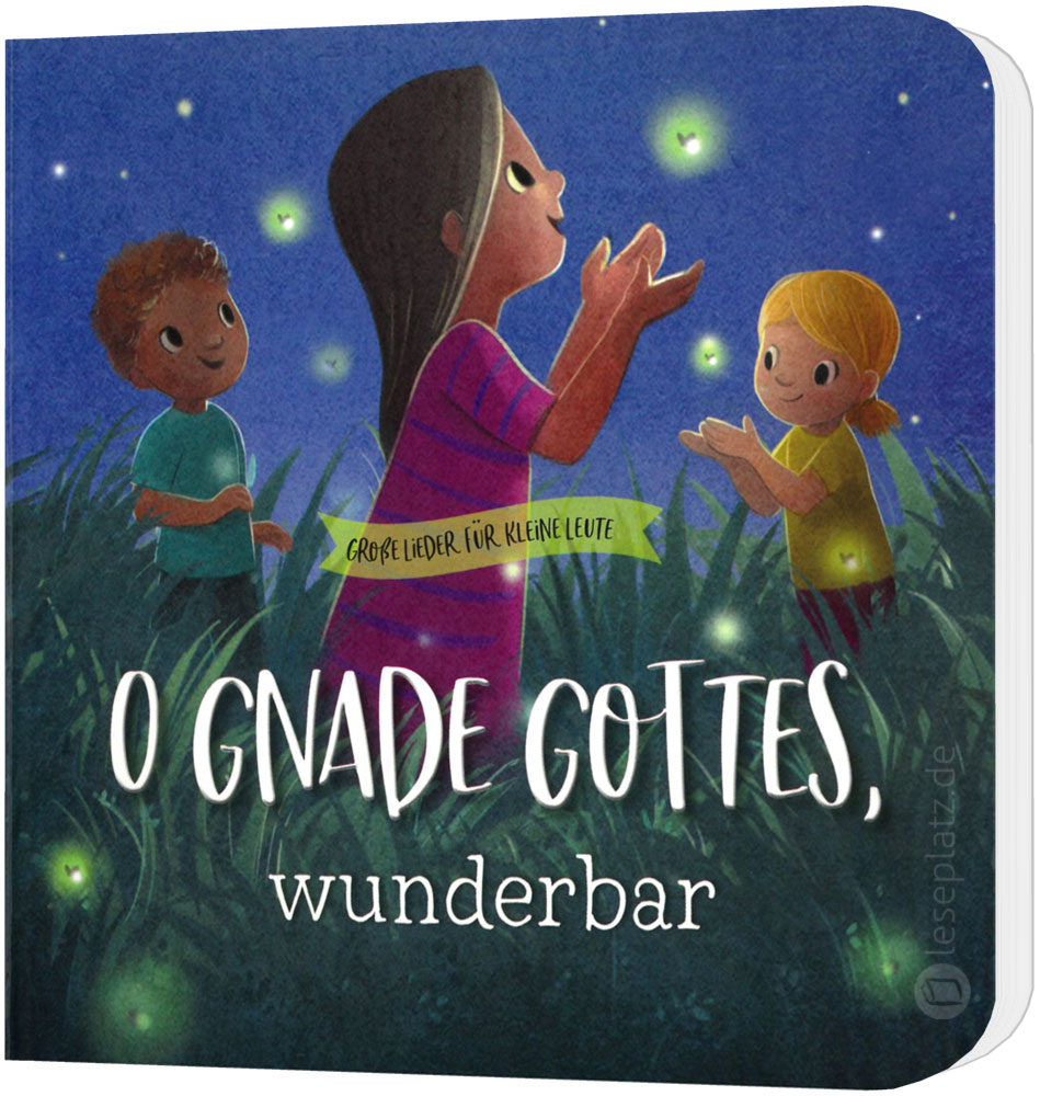 O Gnade Gottes, wunderbar - Pappbuch