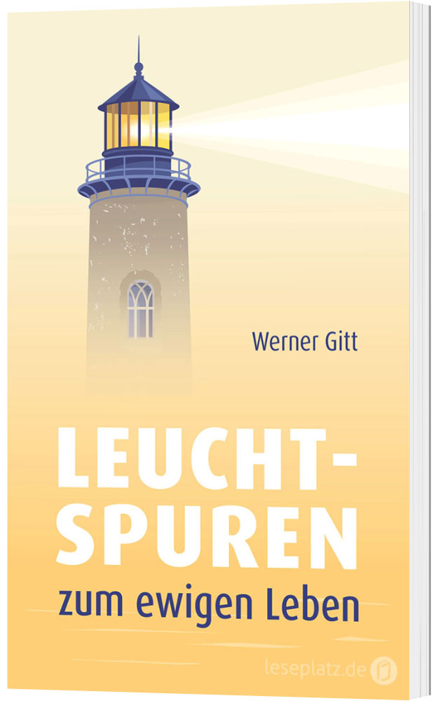 Leuchtspuren zum ewigen Leben