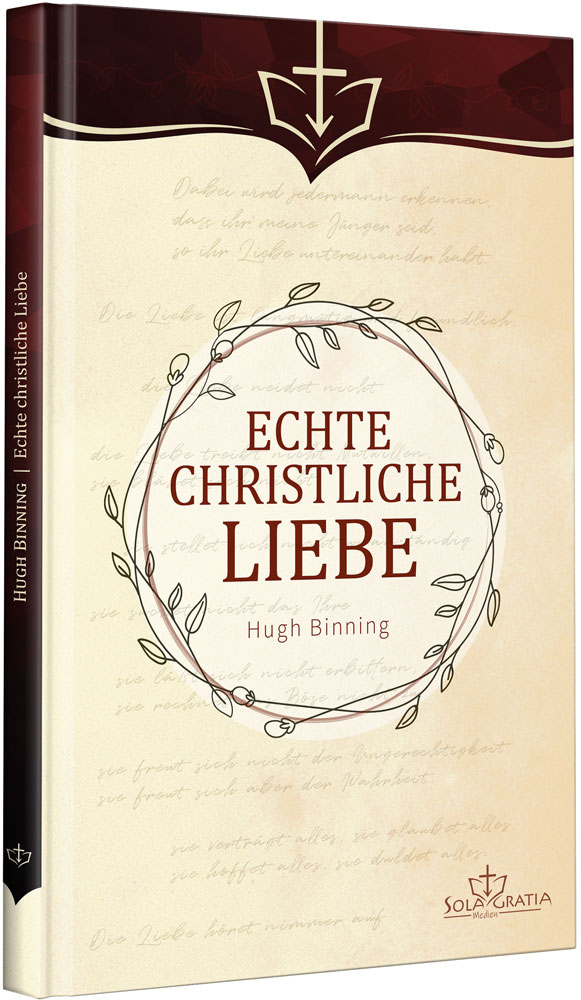 Echte christliche Liebe