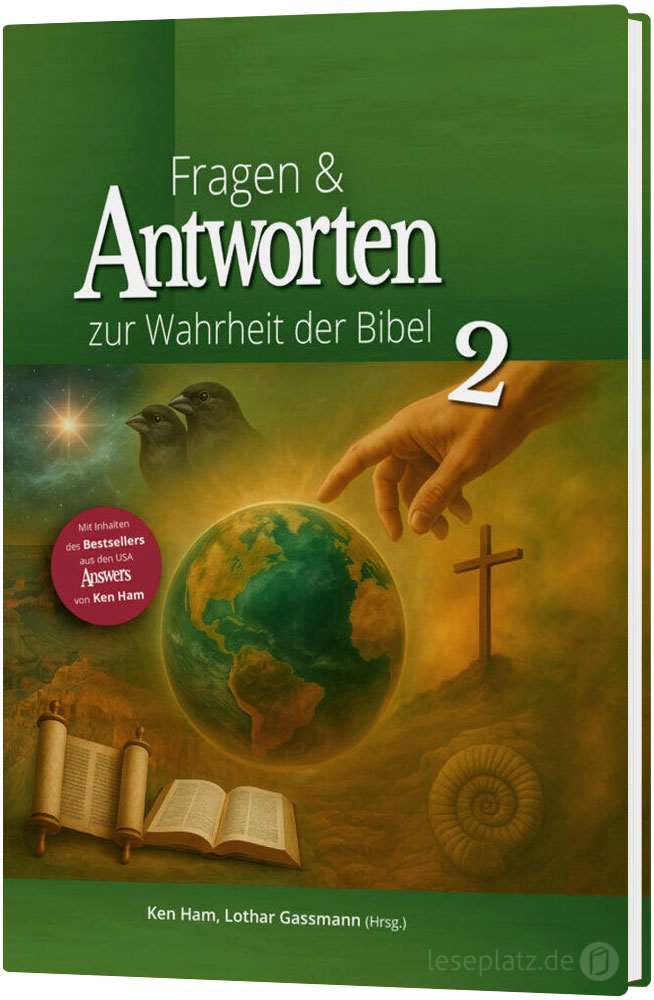 Fragen & Antworten zur Wahrheit der Bibel - Band 2
