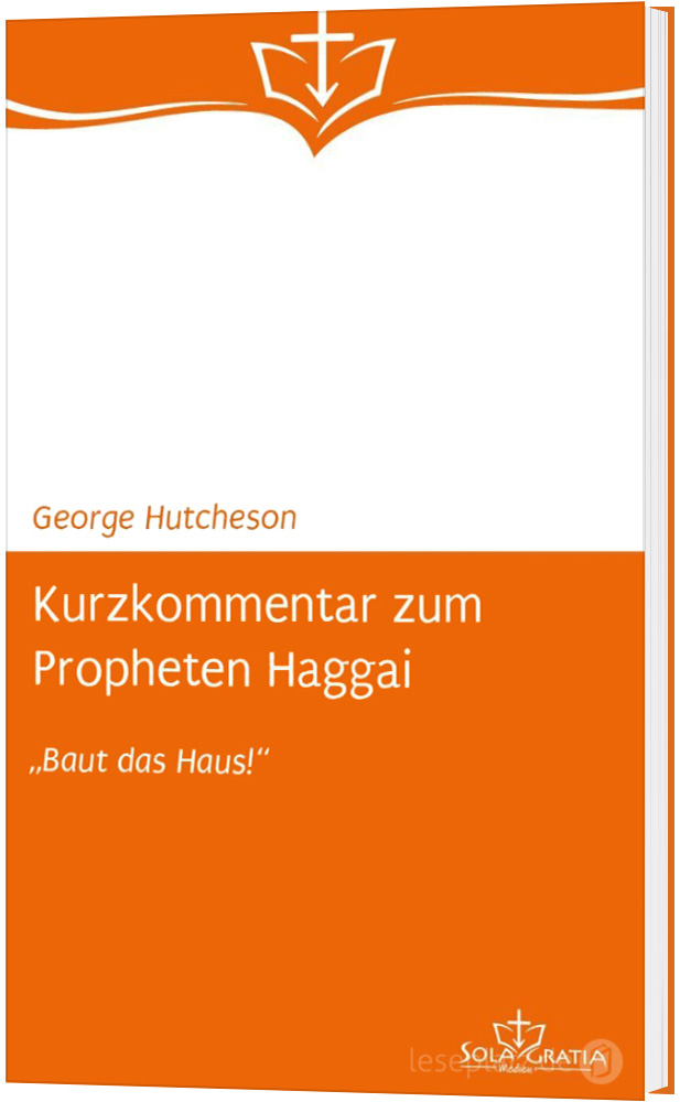 Kurzkommentar zum Propheten Haggai