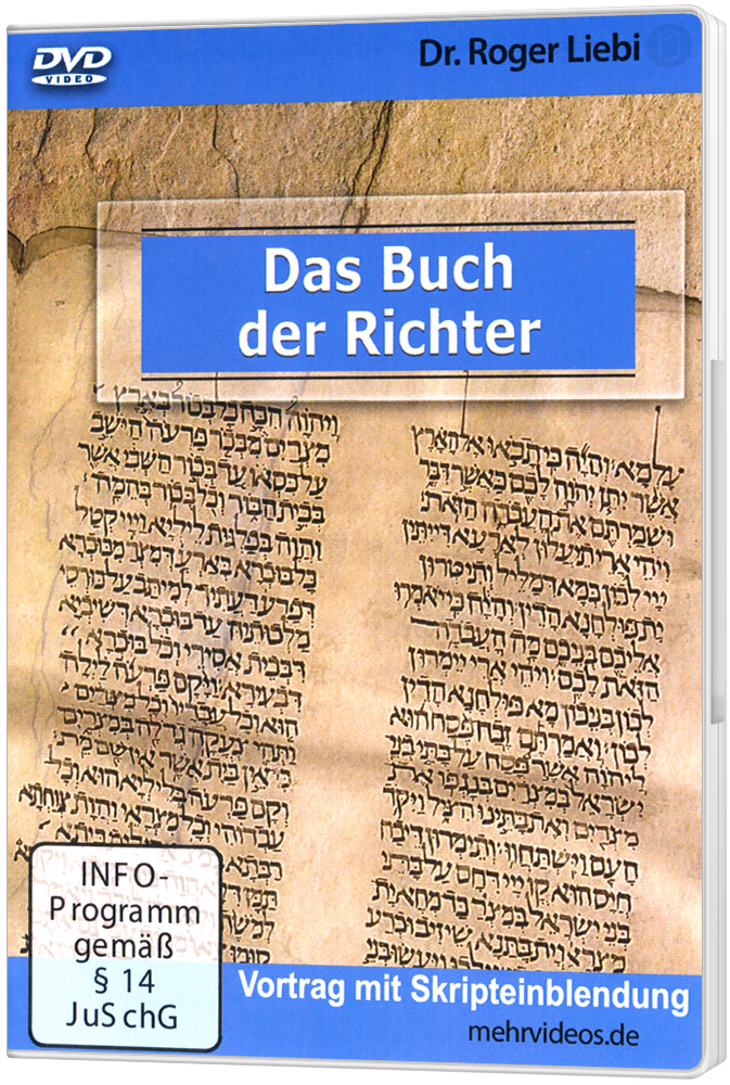 Das Buch der Richter - DVD Ein Vortrag von Dr. Roger Liebi