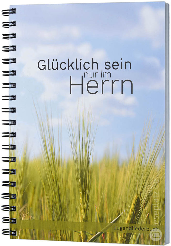 Glücklich sein nur im Herrn - Ringbuch