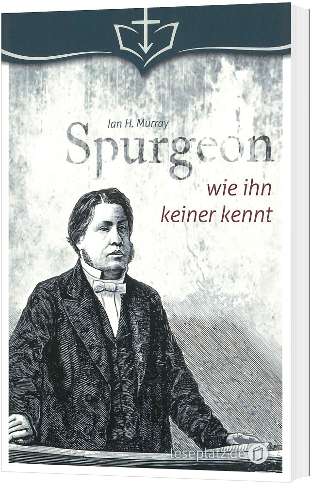 Spurgeon - wie ihn keiner kennt