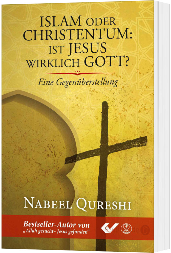 Islam oder Christentum: Ist Jesus wirklich Gott?