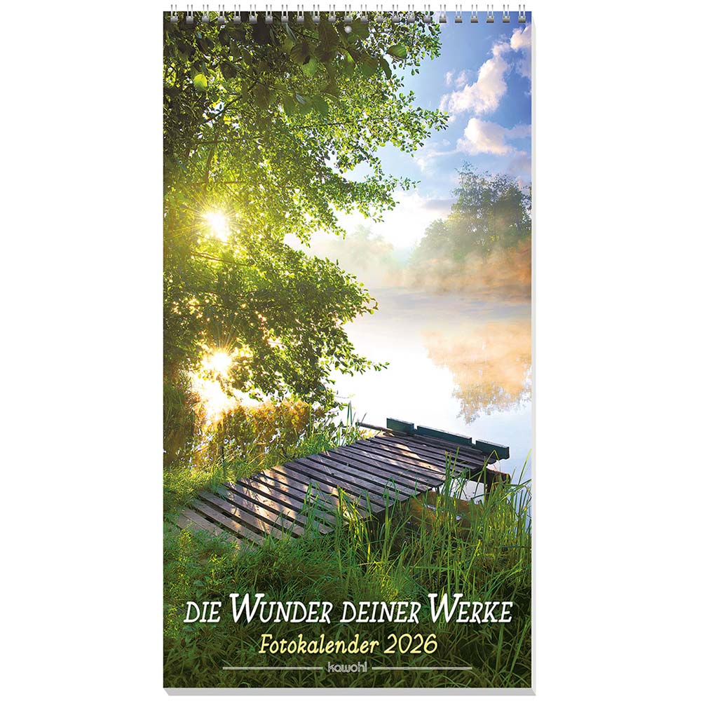 Die Wunder deiner Werke 2026 - Wandkalender