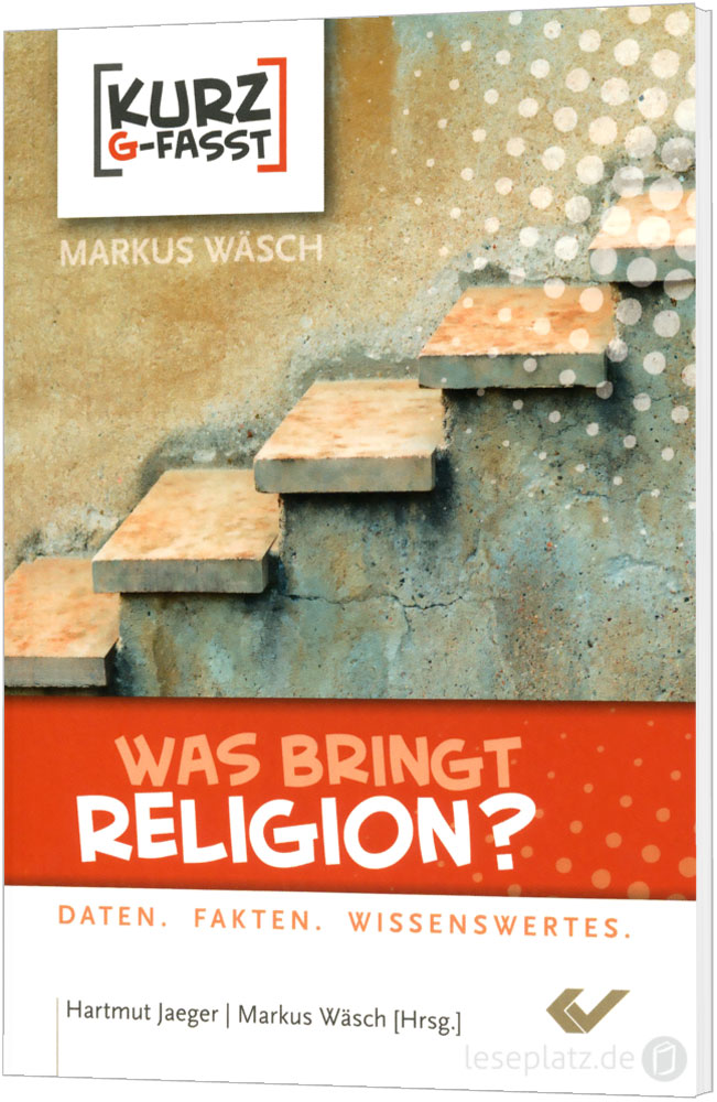 Was bringt Religion? - kurzgefasst