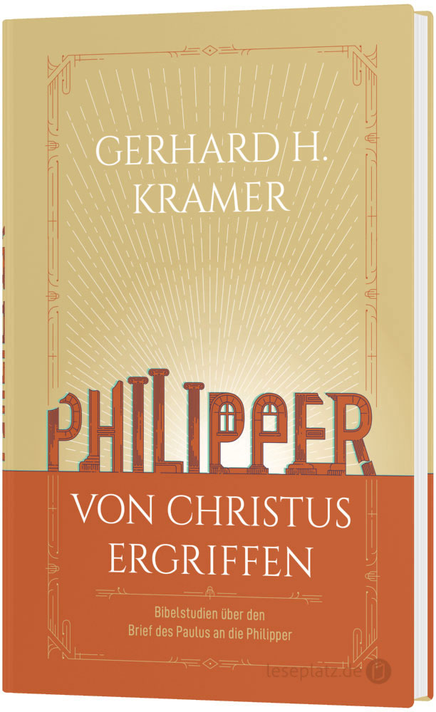 Philipper - von Christus ergriffen