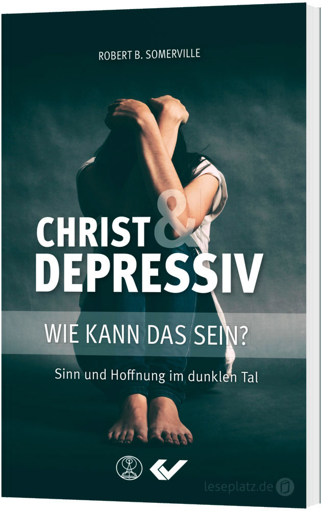 Christ und depressiv - wie kann das sein?