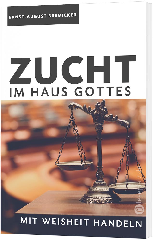 Zucht im Haus Gottes