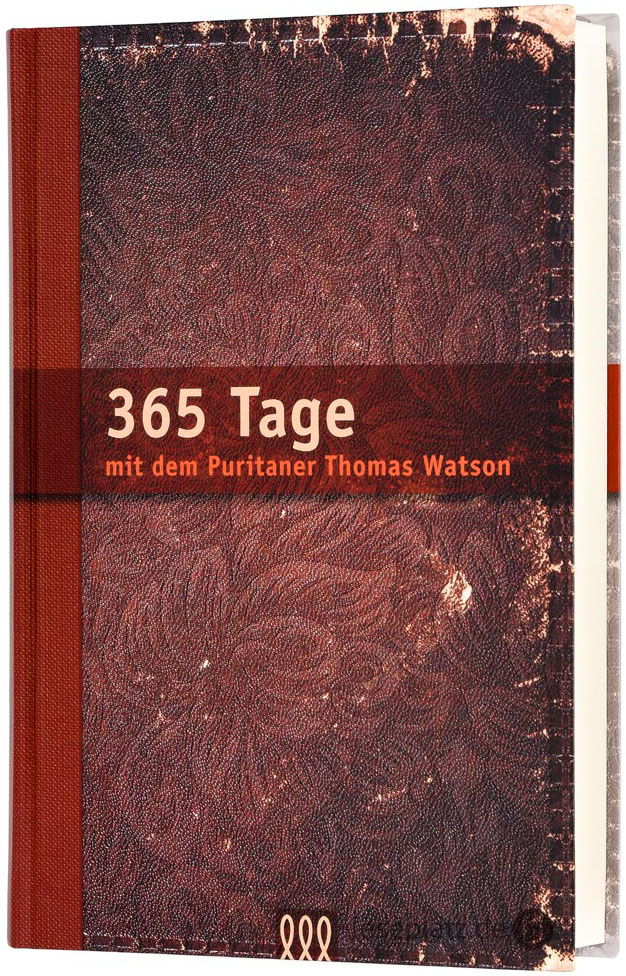 365 Tage mit dem Puritaner Thomas Watson