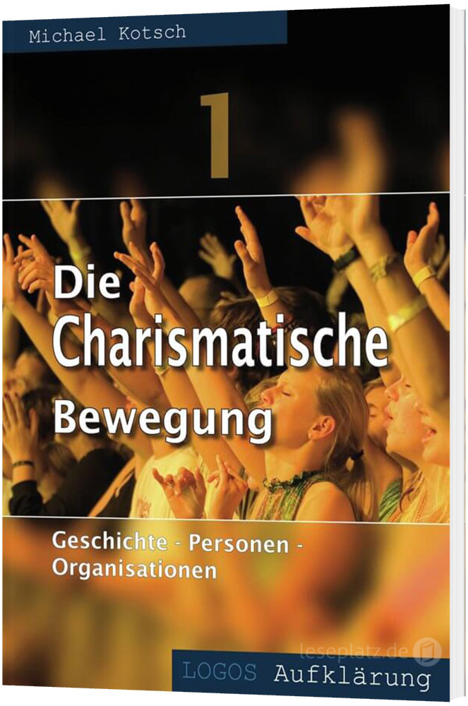 Die Charismatische Bewegung - Teil 1