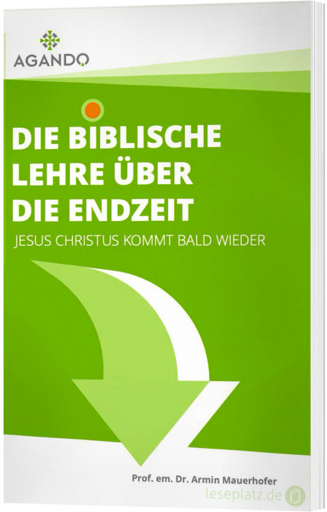 Die biblische Lehre über die Endzeit