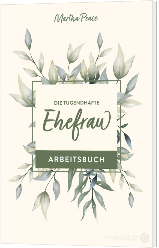 Die tugendhafte Ehefrau - Arbeitsbuch