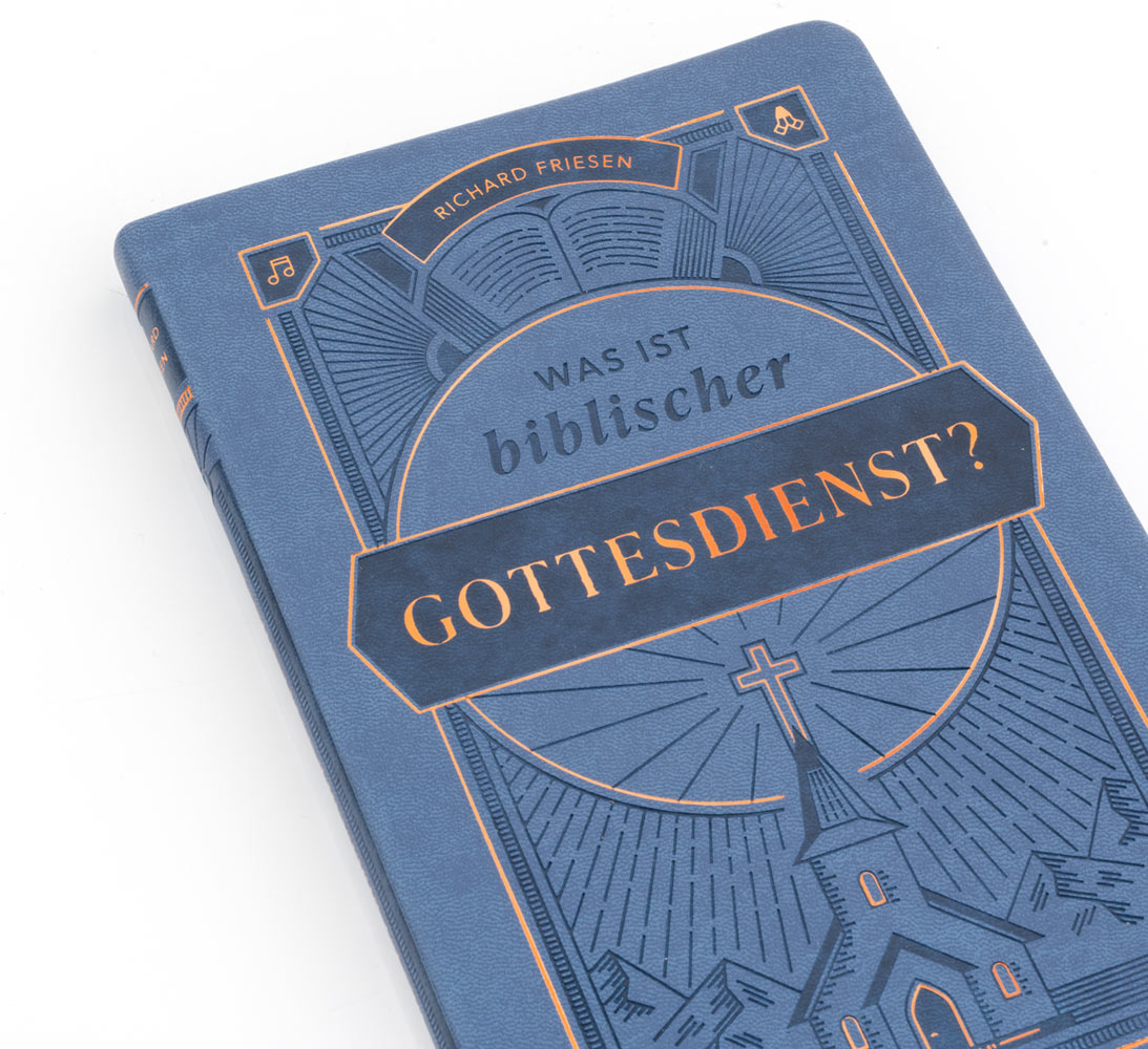 Was ist biblischer Gottesdienst?