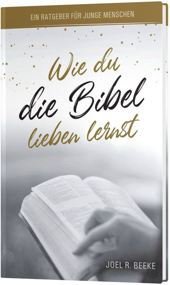 Wie du die Bibel lieben lernst