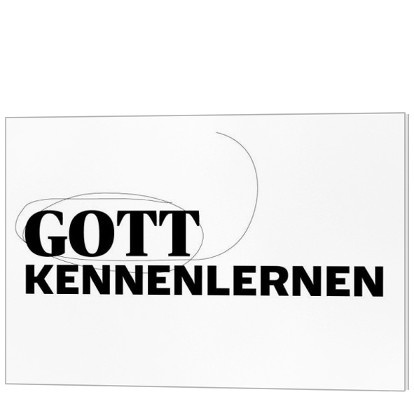 Gott kennenlernen