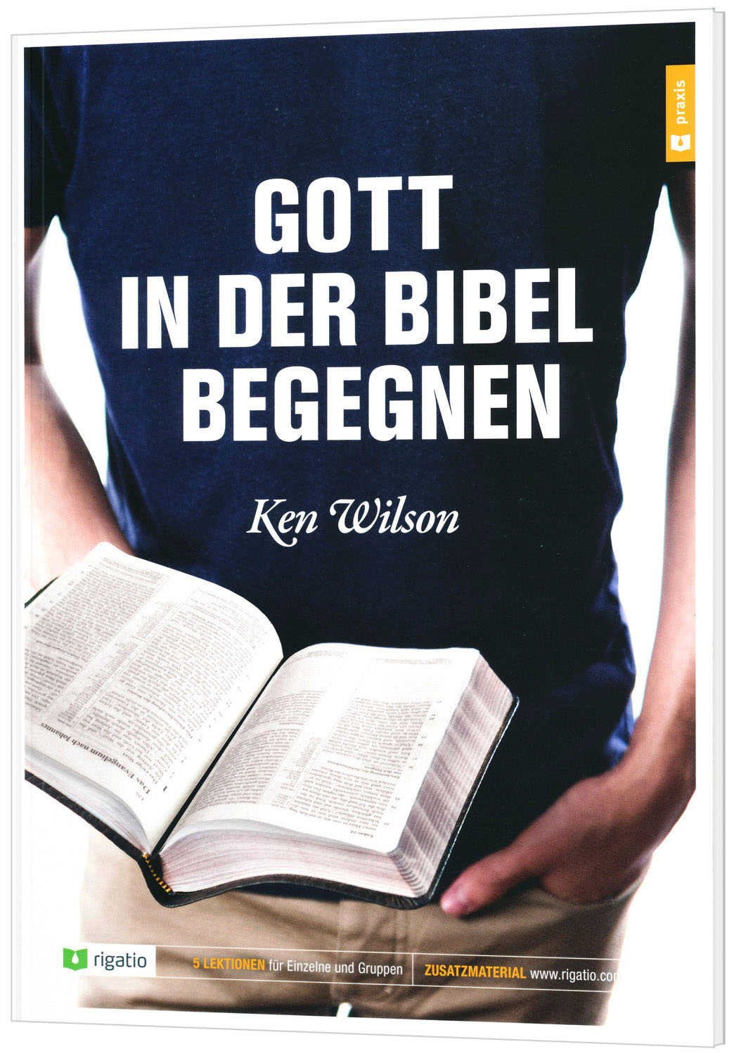 Gott in der Bibel begegnen