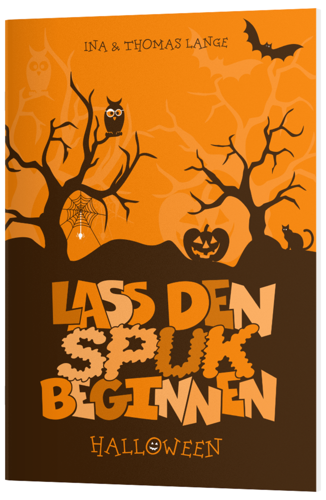 Lass den Spuk beginnen - Halloween