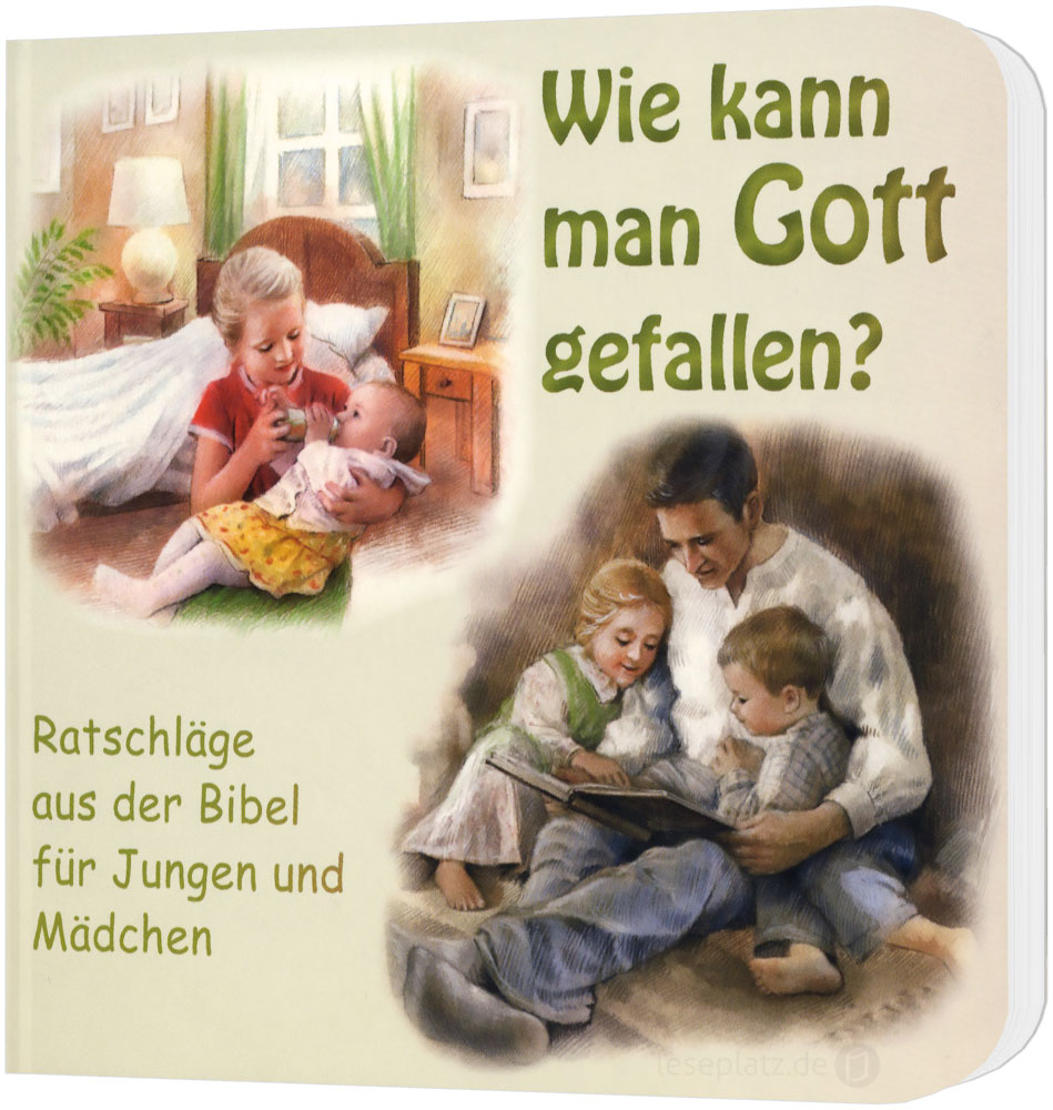 Wie kann man Gott gefallen? - Pappbuch