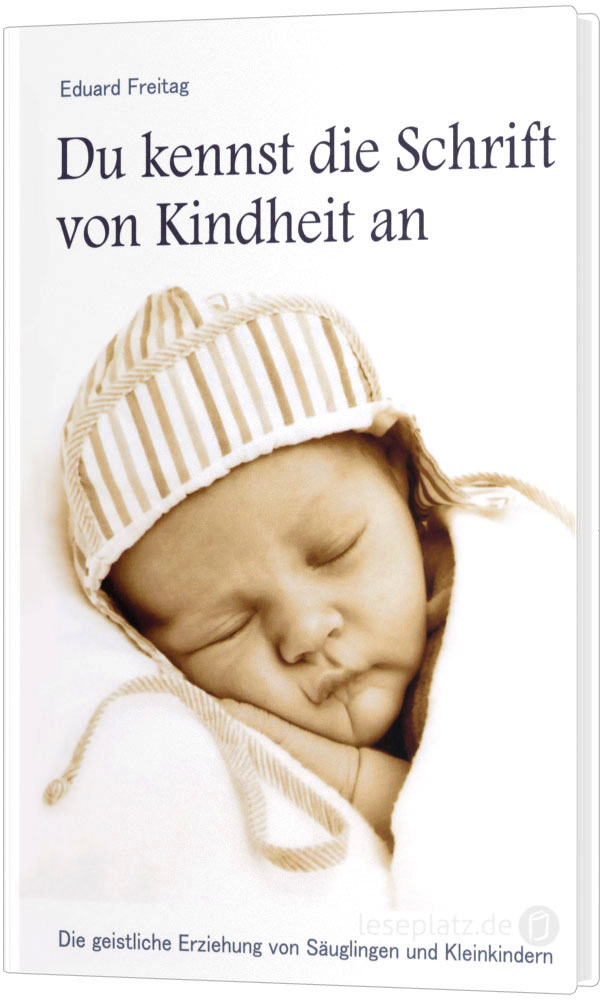 Du kennst die Schrift von Kindheit an