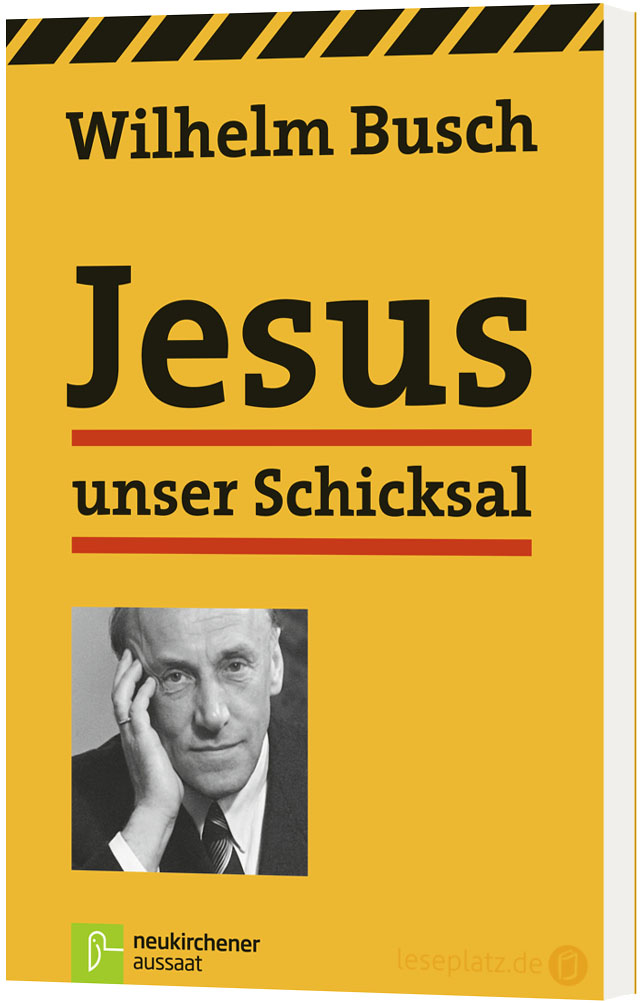 Jesus unser Schicksal - Klassik-Ausgabe