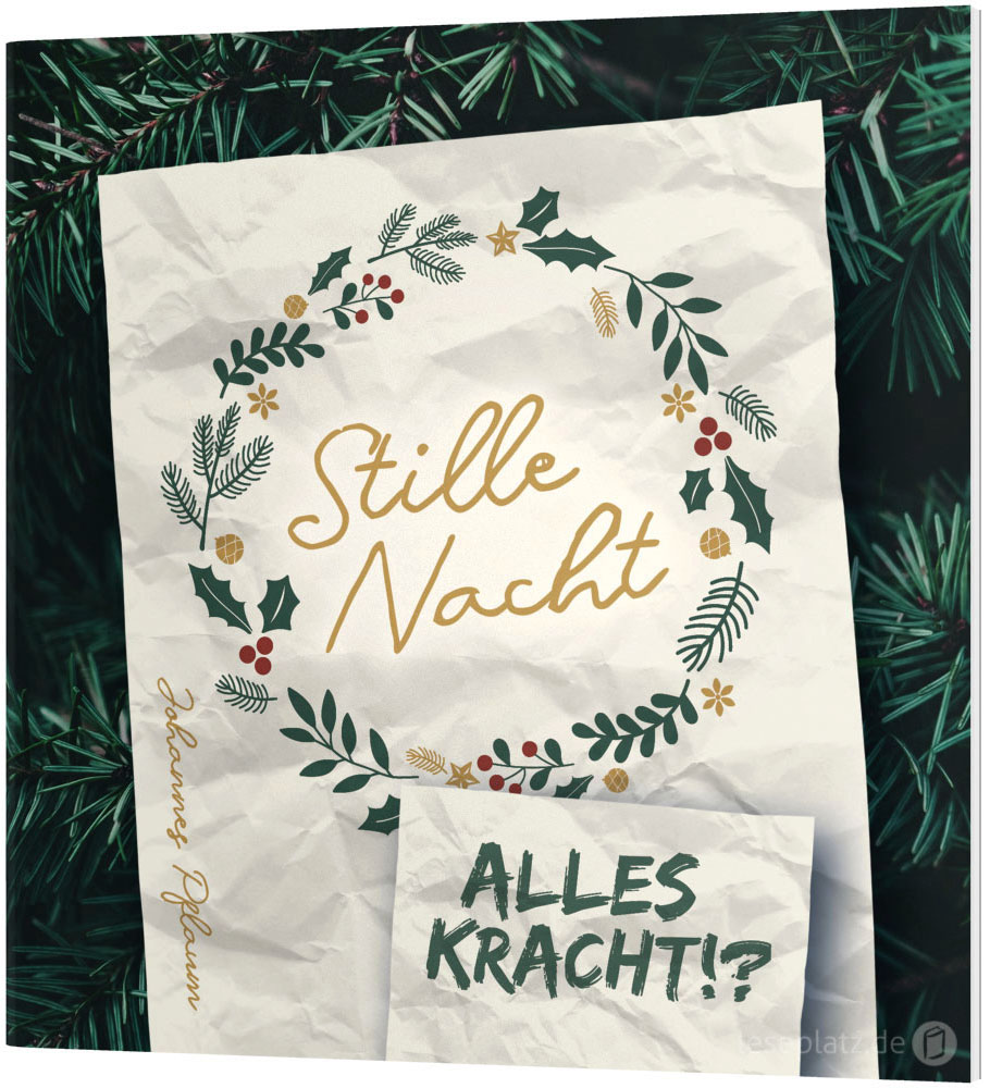 Stille Nacht - alles kracht!?