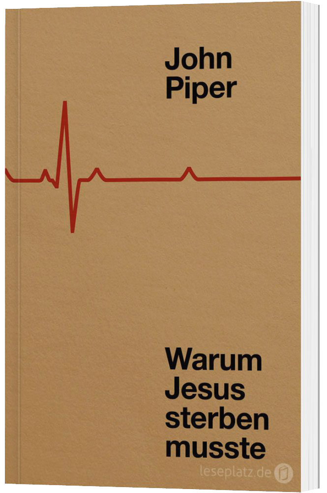 Warum Jesus sterben musste