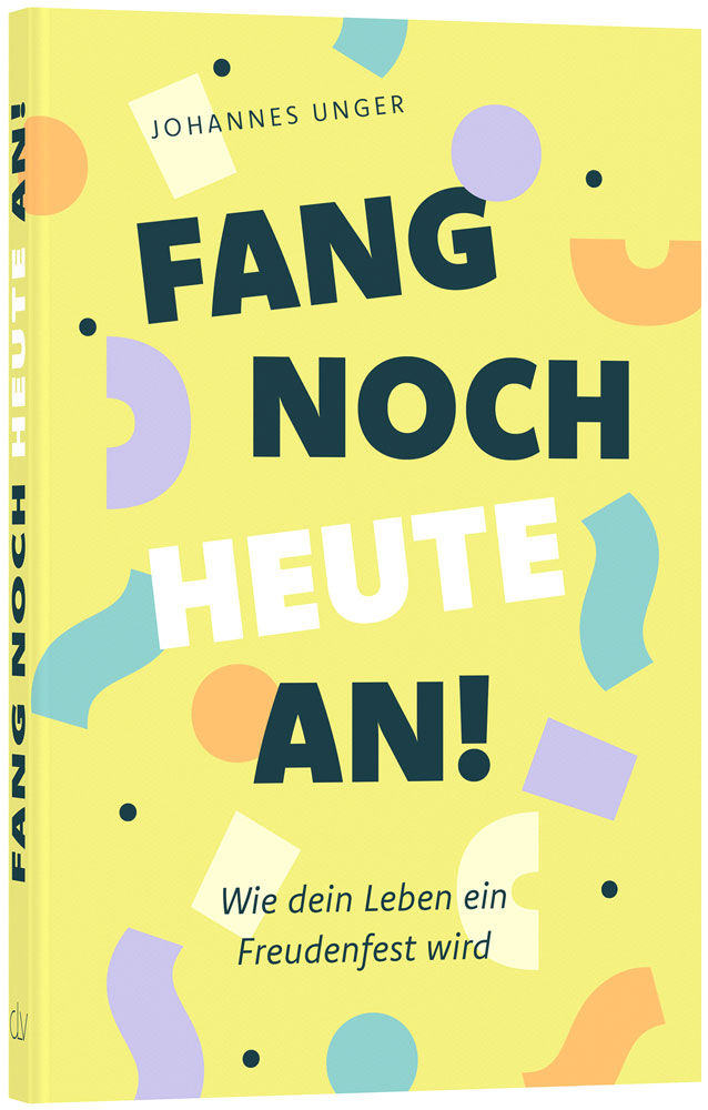 Fang noch heute an!