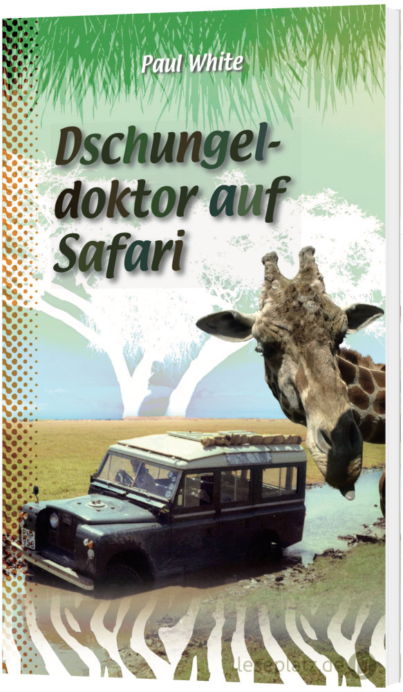 Dschungeldoktor auf Safari