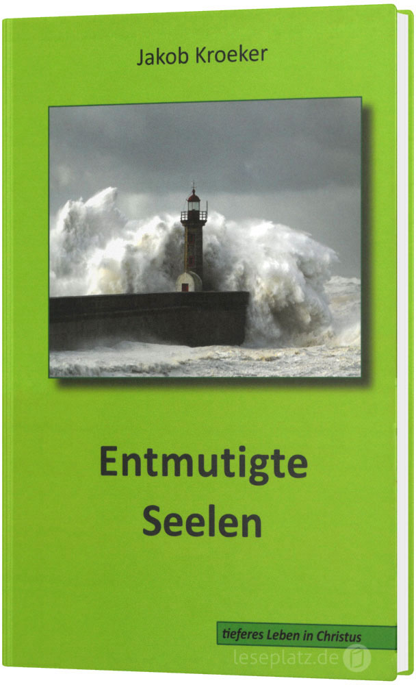 Entmutigte Seelen