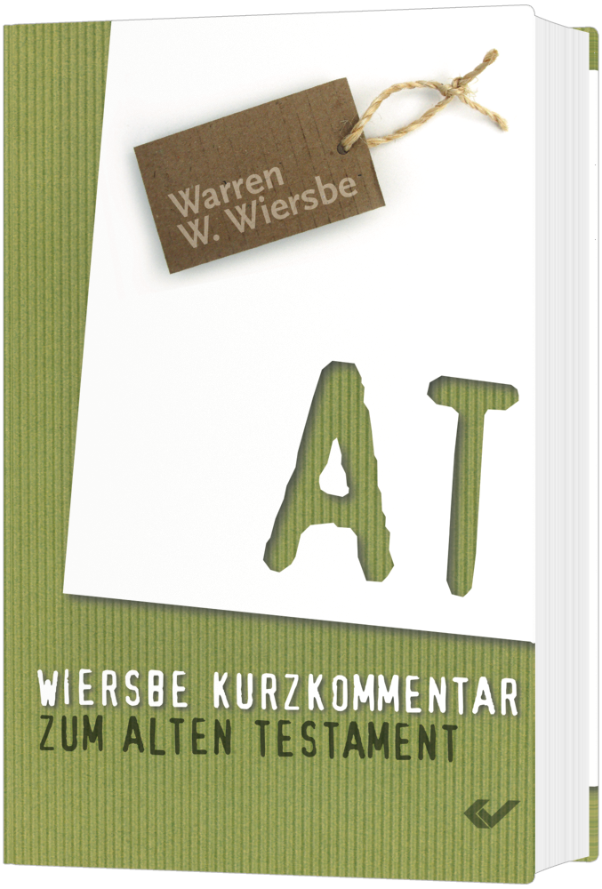 Wiersbe Kurzkommentar zum Alten Testament