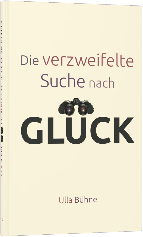 Die verzweifelte Suche nach Glück