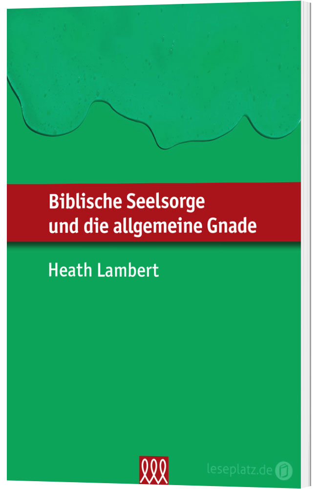 Biblische Seelsorge und die allgemeine Gnade